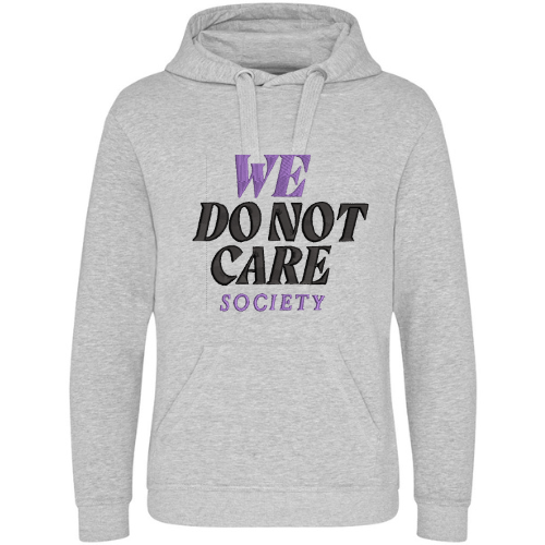 We Do Not Care Society Hoodie